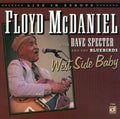 Mcdaniel,floyd / Specter,dave - West Side Baby - Music CD