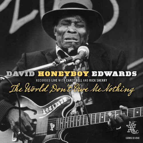 Edwards,david Honeyboy - World Don't Owe Me Nothing - Music CD