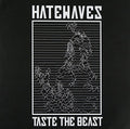 Hatewaves - Taste The Beast - Vinyl Record