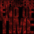 Enforcers - End Of Time - Music CD