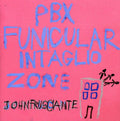 Frusciante,john - Pbx Funicular Intaglio Zone - Music CD