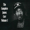 Carr,james - Complete James Carr Vol 1 - Music CD