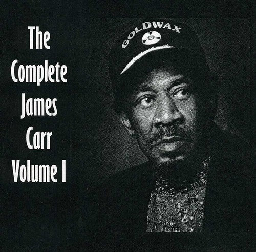 Carr,james - Complete James Carr Vol 1 - Music CD