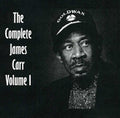 The Complete James Carr, Vol. I Music CD
