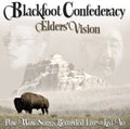 Blackfoot Confederacy - Elders Vision: Pow-wow Songs Recorded Live At Kyi - Music CD