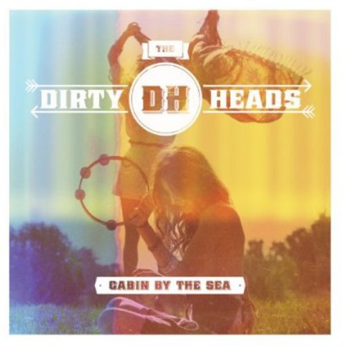 Dirty Heads - Cabin By The Sea - Music CD
