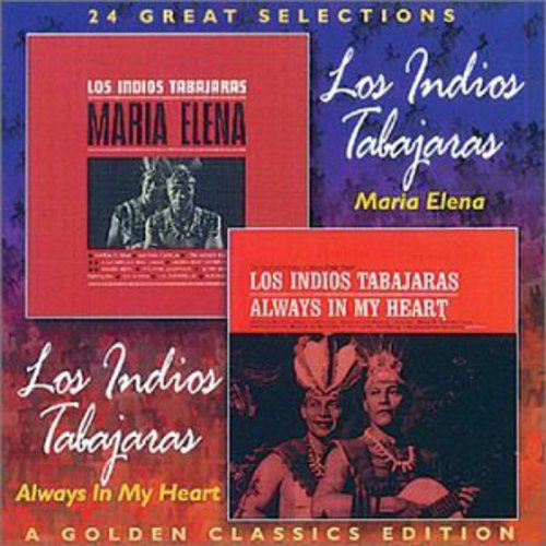 Indios Tabajaras - Maria Elena / Always In My Heart - Music CD
