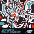 Stucky / Brandon / Maslanka / Musical Arts Woodwin - American Breeze - Music CD