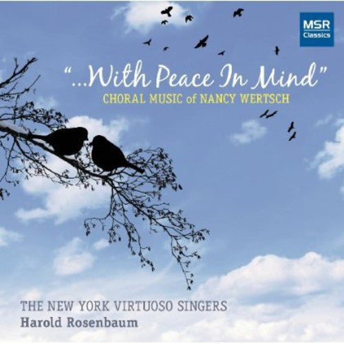 Wertsch / New York Virtuoso Singers / Rosenbaum - With Peace In Mind - Music CD