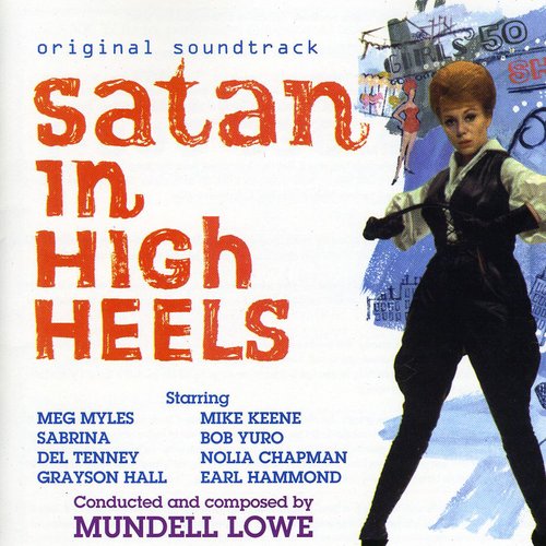 Lowe,mundell - Satin In High Heels - O.s.t. - Music CD