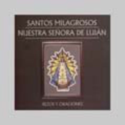 Nuestra Senora De Lujan-rezos Y Oraciones / Var - Nuestra Senora De Lujan-rezos Y Oraciones / Var - Music CD