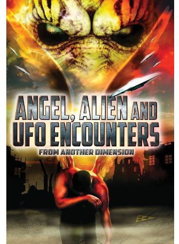 Angel Alien & Ufo Encounters From Another - Angel Alien & Ufo Encounters From Another - DVD