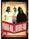 Piranha-man Vs Werewolf-man: Howl Of The Piranha - Piranha-man Vs Werewolf-man: Howl Of The Piranha - DVD