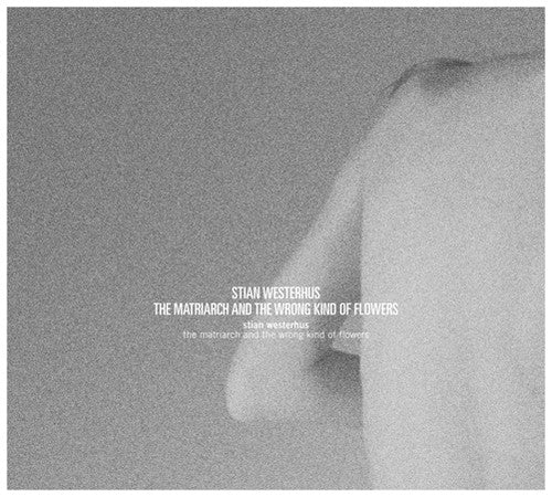 Westerhus,stian - Matriarch & The Wrong Kind Of Flowers - Music CD