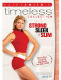 Kathy Smith Timeless Collection: Strong Sleek & - Kathy Smith Timeless Collection: Strong Sleek & - DVD