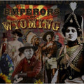 Emperors Of Wyoming - Emperors Of Wyoming - Music CD