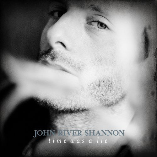Shannon,john River - Time Was A Lie - Music CD