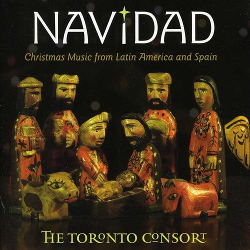 Toronto Consort - Navidad: Christmas Music From Latin America - Music CD