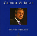 Bush,george - 9-11 President - Music CD