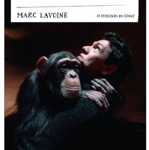 Lavoine,marc - Je Descends Du Singe - Music CD