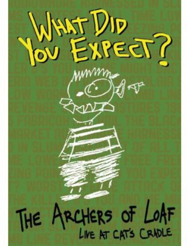 Archers Of Loaf - What Did You Expect Live At - Archers Of Loaf - What Did You Expect Live At - DVD