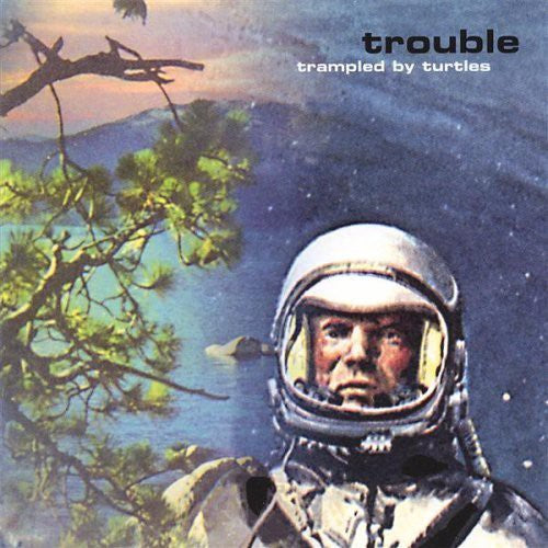 Trampled By Turtles - Trouble - Vinyl Record