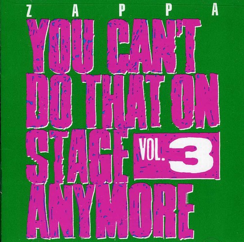 Zappa,frank - You Can't Do That On Stage Anymore 3 - Music CD