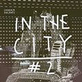 In The City 2 / Various - In The City 2 / Various - Vinyl Record