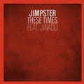 Jimpster - These Times - Vinyl Record