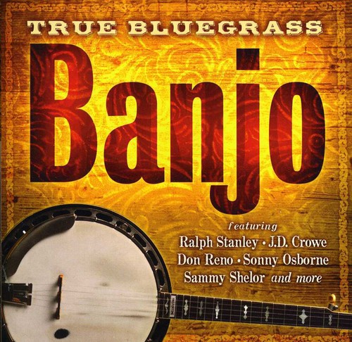 True Bluegrass Banjo / Various - True Bluegrass Banjo / Various - Music CD