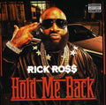 Ross,rick - Hold Me Back - Music CD