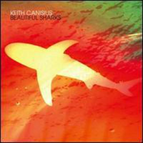 Canisius,keith - Beautiful Sharks - Music CD