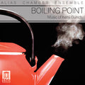 Bunch / Alias Chamber Ensemble - Boiling Point: Music Of Kenji Bunch - Music CD