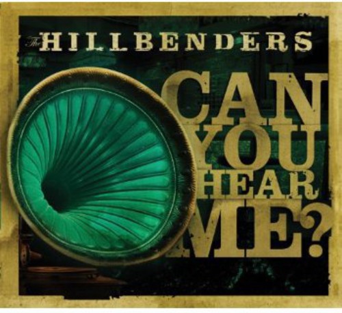 Hillbenders - Can You Hear Me - Music CD