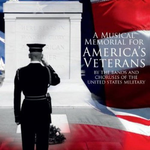 Beckel / Us Military Band & Choruses - Musical Memorial For America's Veterans - Music CD