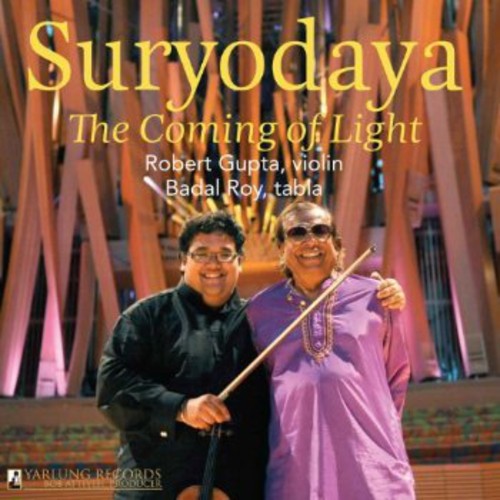 Gupta,robert / Roy,badal - Suryodaya: The Coming Of Light - Music CD