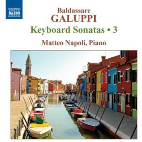 Galuppi / Napoli - Keyboard Sonatas 3 - Music CD