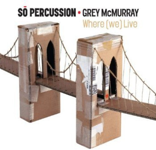 Beach / So Percussion / Mcmurray - Where We Live - Music CD