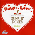 Band Of The Sweet Dreams - Baby Love-guns 'n' Roses - Music CD