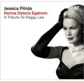 Pilnas,jessica - Norma Deloris Egstrom: Tribute To Peggy Lee - Music CD
