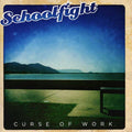 Schoolfight - Curse Of Work - Music CD