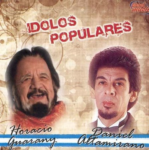 Guarany,horacio/altamirano Daniel - Idolos Populares - Music CD