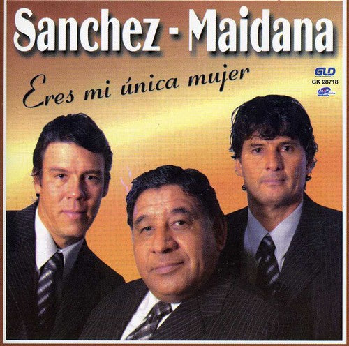 Sanchesz-maidana - Eres Mi Unica Mujer - Music CD