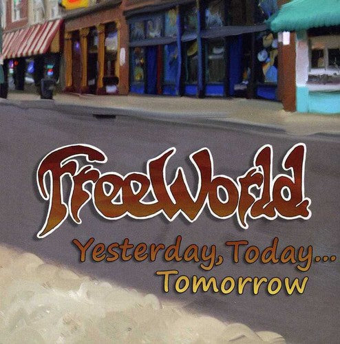 Freeworld - Yesterday Today Tomorrow - Music CD