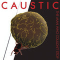 Caustic - Man Who Couldn't Stop - Music CD