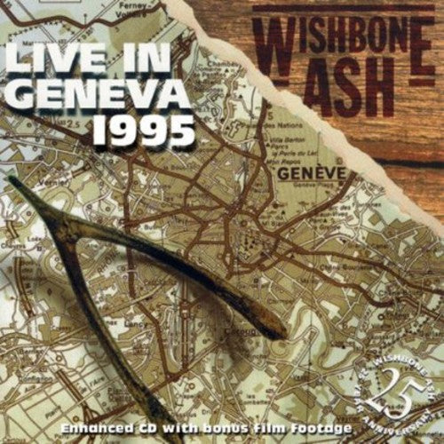 Wishbone Ash - Live In Geneva 1995 - Music CD