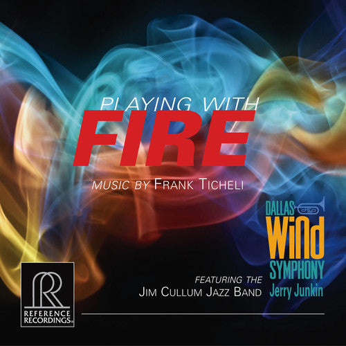 Ticheli / Dallas Wind Sym / Junkin - Playing With Fire - Music CD