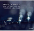 Romitelli,fausto - Nameless City - Music CD