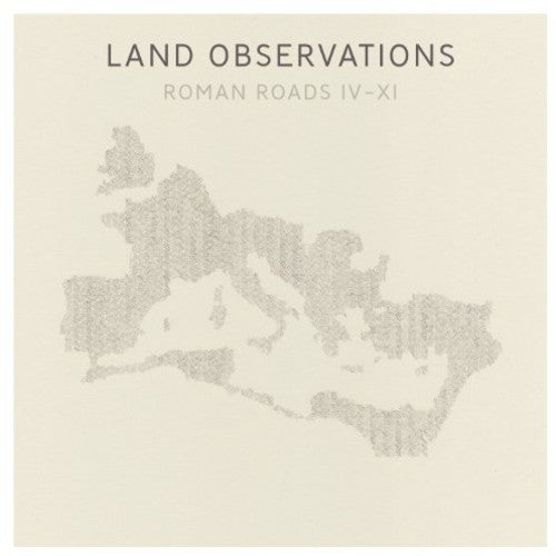 Land Observations - Roman Roads Iv - Xi - Vinyl Record