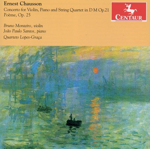 Chausson / Monteiro / Sanots - Cto For Violin / Piano & String Quartet In D Major - Music CD